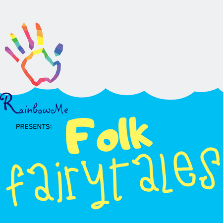 RainbowMe Kids Presents: Folk Fairytales- Preview Episode 0