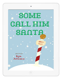 Some Call Him Santa- FREE Ebook-RainbowMe Incorporated
